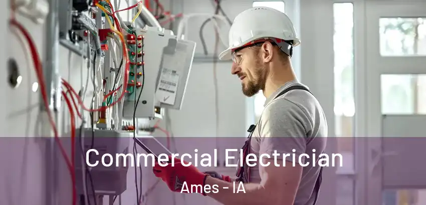 Commercial Electrician Ames - IA