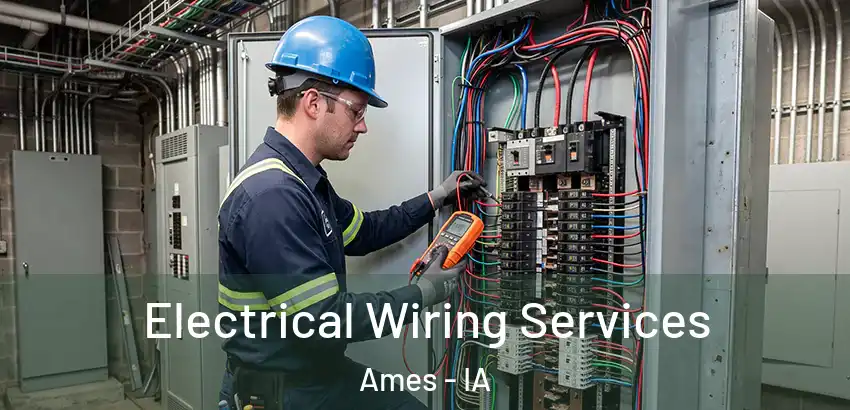  Electrical Wiring Services Ames - IA