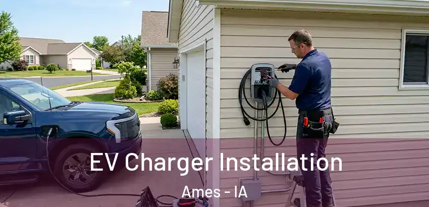  EV Charger Installation Ames - IA