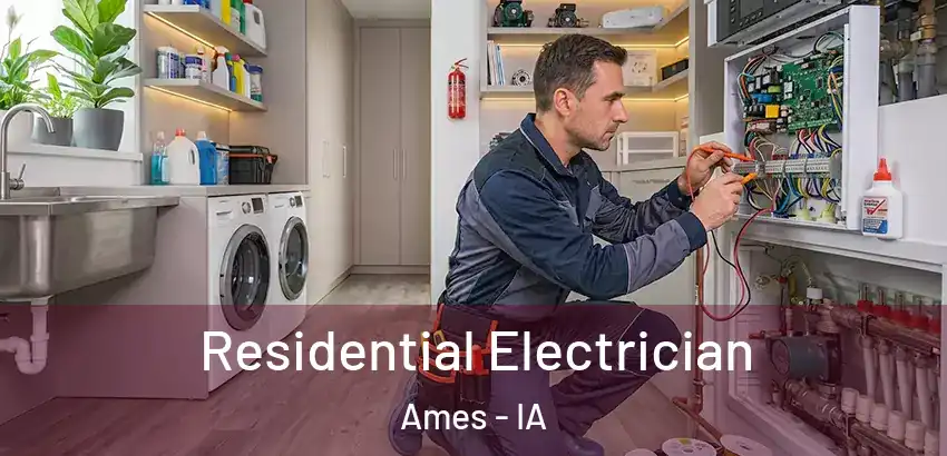  Residential Electrician Ames - IA